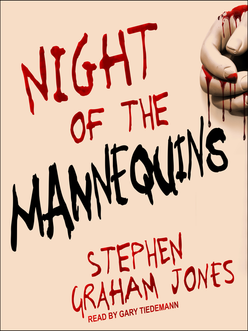 Title details for Night of the Mannequins by Stephen Graham Jones - Wait list